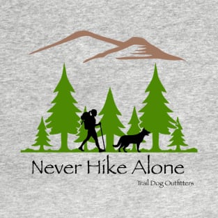 Never Hike Alone T-Shirt
